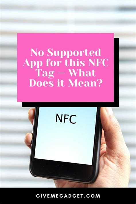 what does not supported app for nfc tag mean|why nfc card cannot scan.